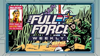 THE FULL FORCE WEEKLY LIVE: EPISODE 239!!