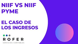 NIIF vs NIIF PYME  El caso de los Ingresos