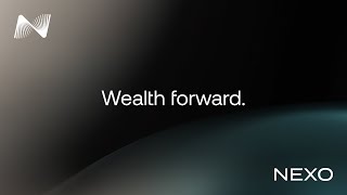 Nexo, the premier wealth platform for digital assets.
