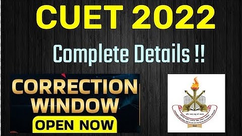 CUET Correction window open now !! || #lnipe || How to change details & which details || #cuet2022