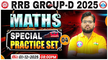 RRB Group D Maths Classes 2025 | RRB Group D Math Practice Set 04 | Group D Maths By Aakash Sir