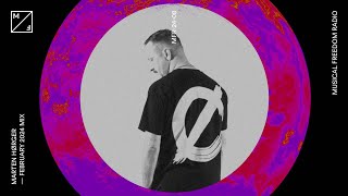 Marten Hørger  mixing - Mau P, Illusionize, BURNR & many more (Musical Freedom Radio February)