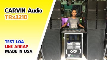 Test Loa Line Array 2x10" 3-way // CARVIN TRx3210 - Made in USA