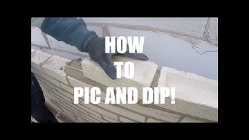 BRICKLAYING, How to pic and dip... Why I use this technique!!