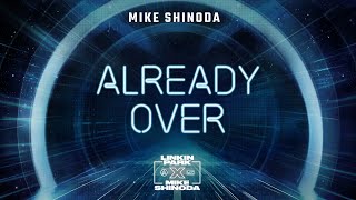 Already Over | Linkin Park x Mike Shinoda Music Pack | Beat Saber