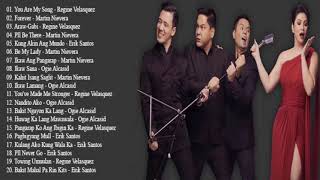 OPM tagalog Love Songs 2019 || Regine Velasquez, Martin Nievera, Erik Santos, Ogie Alcasid