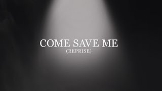 Autumn Kings - Come Save Me (Reprise) - Official Audio