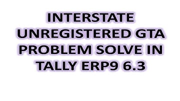 TALLY ERP9 6.3 RCM ENTRIES - INTERSTATE URD GTA PROBLEM SOLVED IN TALLY 6.3