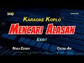 Mencari Alasan - Exist - KARAOKE KOPLO (YAMAHA PSR - S 775)