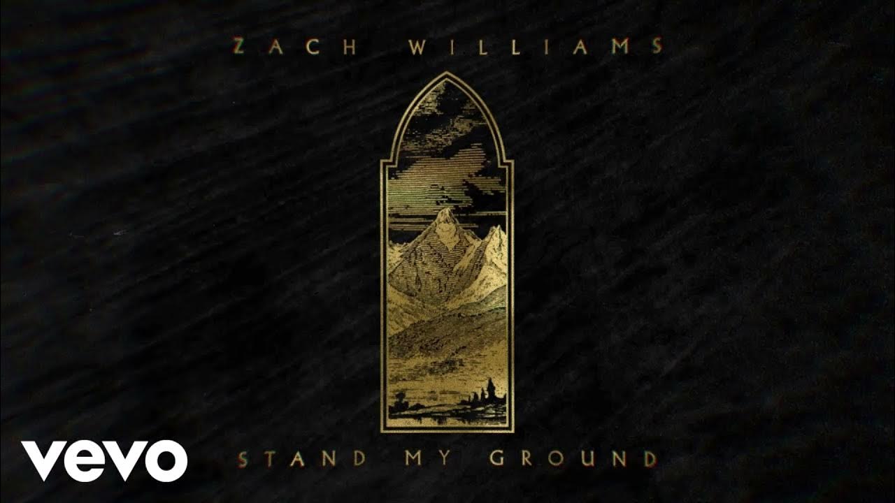 Zach Williams Stand My Ground (Official Audio) YouTube YouTube