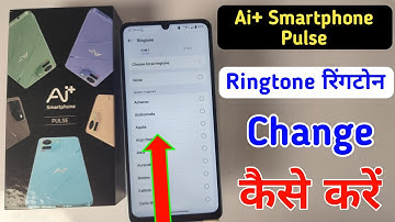 How to change ringtone Ai+ Smartphone pulse | Ai+ Smartphone pulse me ringtone kaise set kare