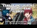 (ENG SUB) GTA NEWTOWN: lauren and vanilla's miraculous bank robbery (day 1) [lauren iroas/nijisanji] thumbnail