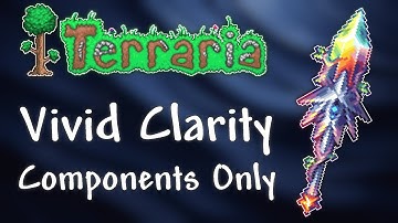 Is VIVID CLARITY Components Only Possible in Terraria Calamity Mod?