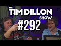 292  do it quietly  the tim dillon show