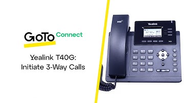 Yealink T40G: Initiate 3-Way Calls