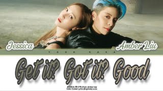JESSICA (제시카) - Get It? got It? Good (Feat. Amber Liu) (color coded lyrics Eng/Indo)