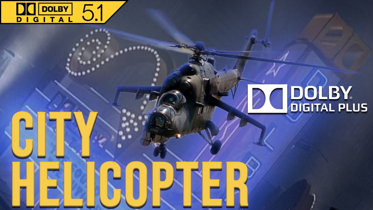 City   Helicopter   Dolby Digital Sound Test for Atmos Soundbar  Home Theater Subwoofer