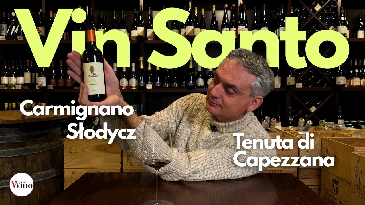 Vin Santo, to Święte czy Świetne wino? Toskania, Carmignano Tenuta di Capezzana - Niewinne Opowieści