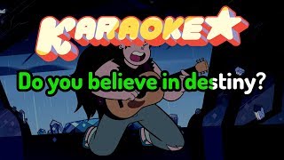 Destiny - Steven Universe Karaoke