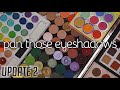 Pan Those Eyeshadows Update 2