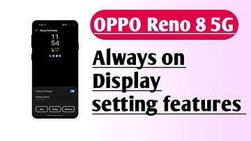 OPPO Reno 8 5G Always on Display setting features