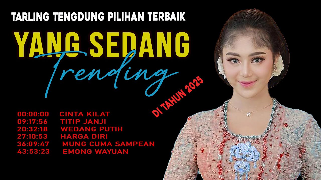 LAGU LAGU TARLING TENGDUNG YANG SEDANG TRENDING DI TAHUN 2025 - FULL BASS JEDUG GLERR