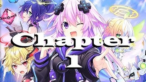 Neptunia Game Maker R:Evolution! | Part 2