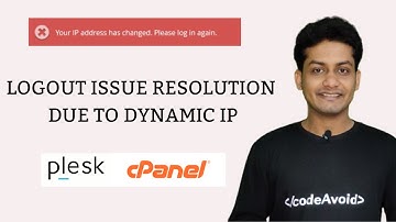 Logout Issue Resolution Due To Dynamic IP (Plesk/Cpanel)