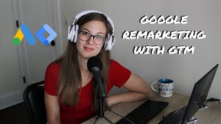Google Ads Remarketing Using GTM / Track Your Website Visitors Easily (step-by-step)