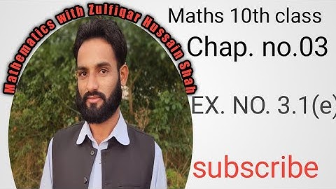 Mathematics 10th class chapter no.03 exercise 3.1 (e) in Urdu/ Hindi