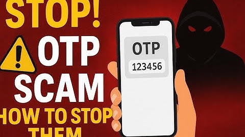 How hackers steal OTP codes