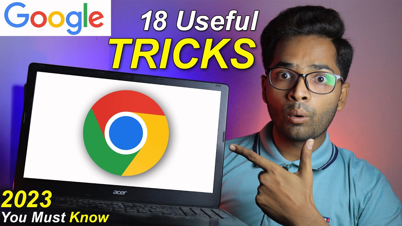 Best Google Chrome tricks you should know. - News 