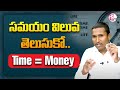    value of time  how to do time management  sanjay nayak time   sumantv money