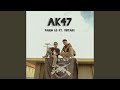 Ak47 feat tirtabx