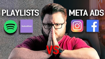 Spotify Playlist Promotion vs Meta Ads for Music