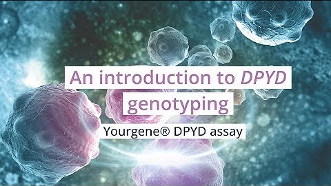 Introduction to DPYD genotyping