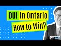 DUI Lawyer - How do you win a DUI case in Ontario?