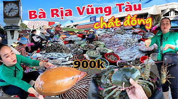 Chấn động hải sản xứ biển CHẤT ĐỐNG GIÁ RẺ chợ đầu mối lớn nhất Bà Rịa Vũng Tàu