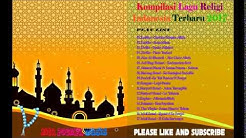 Nonstop Lagu Religi Islam Terbaik  - Kumpulan Lagu Religi Terbaru 2018  - Durasi: 1:10:35. 