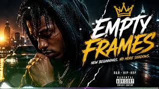 EMPTY FRAMES