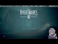 【LITTLE NIGHTMARES Ⅲ】_3