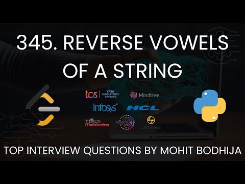 Reverse Vowels of a String - 345 || Top Interview Questions || LeetCode || Python || Easy