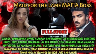 FULL STORY 1 | MAID FOR THE LAME MAFIA BOSS