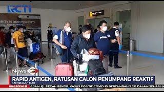 Rapid Antigen, Ratusan Penumpang di Bandara I Gusti Ngurah Rai Reaktif - SIP 08/01