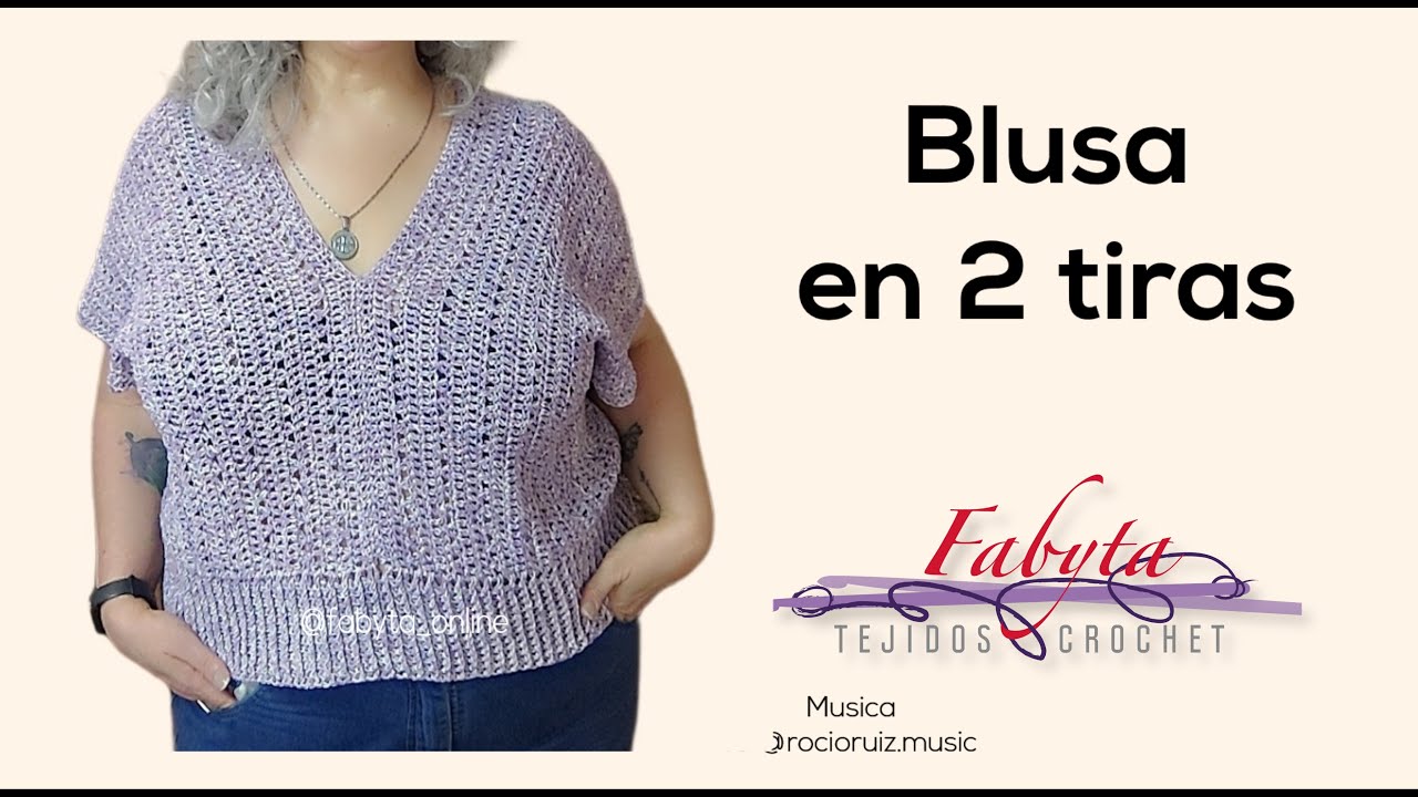 Blusa en 2 tiras, super facil, explicado paso a paso y en crochet