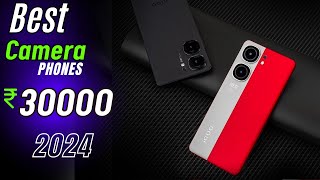Top 5 Best Camera Smartphones Under 30000 in  2024 | Best Camera Phone Under 30000 in INDIA