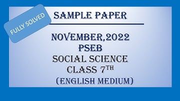 Social Science //Class 7th//Solved Sample Paper // Nov, 2022// PSEB