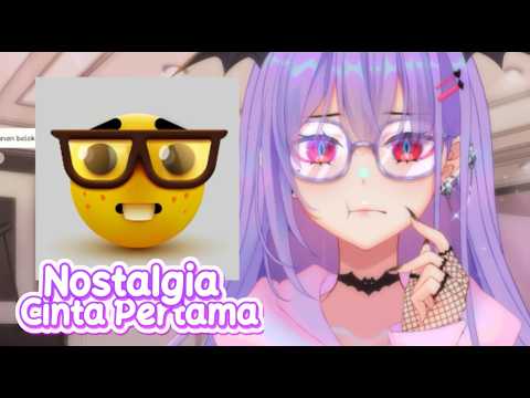 🔴 Udah ga si??? | Nostalgia Cinta Pertama