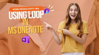 Famous Finally, you can use Microsoft Loop inside OneNote | OneNote Productivity Tips Wealth
