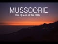 Canon 60d, Mussoorie : The Queen Of Hills